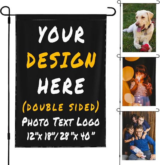 Custom Garden Flag Double Sides Personalized Garden Flags 28x40 Inch Customized Picture Logo Text Yard Flag Banner Signs for Outside Lawn Patio Garden Home Decorating Birthday Christmas Gift